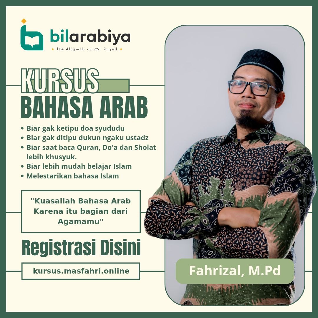 Poster Halaqoh Arabiya by Bilarabiya.Online — Fahrizal, M.Pd. Kuasailah Bahasa Arab karena itu bagian dari agamamu.